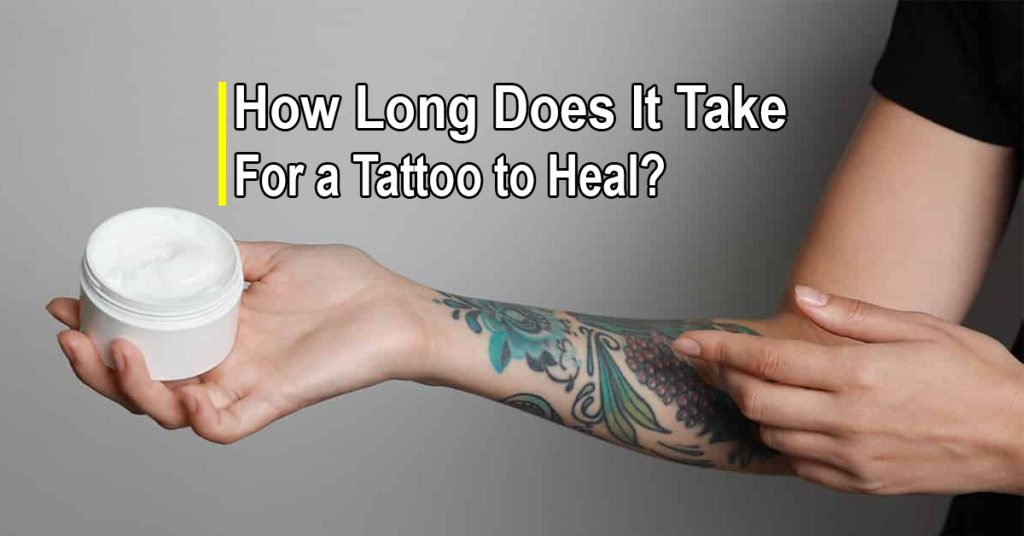 how long does it take for a tattoo to heal