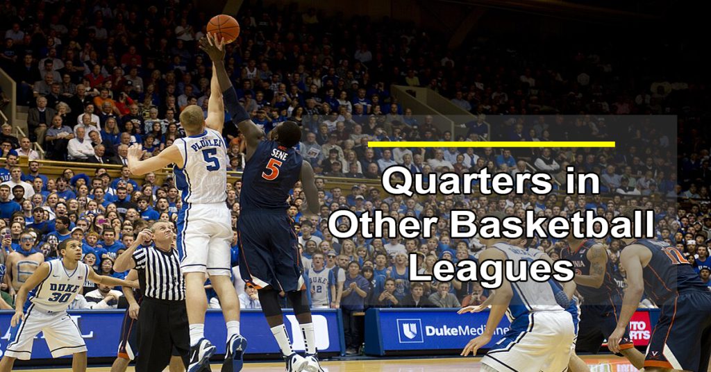 Quarters in Other Basketball Leagues