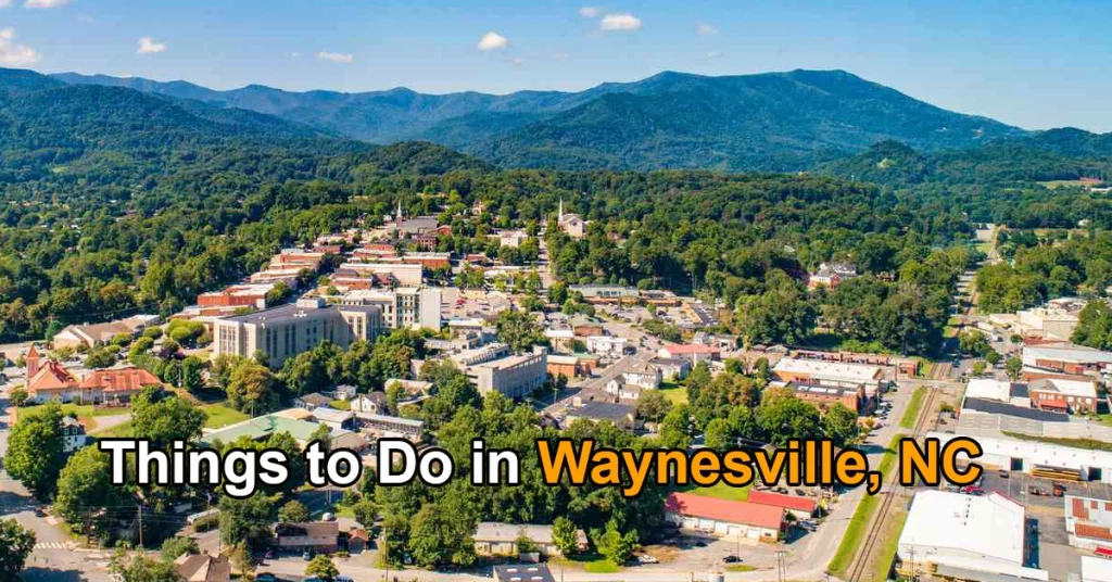 Things to Do in Waynesville